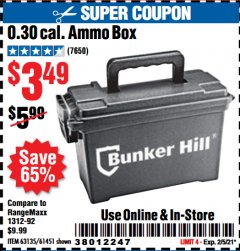 Harbor Freight Coupon BUNKER HILL SECURITY 0.30 CALIBER AMMO BOX Lot No. 63135 Expired: 2/5/21 - $3.49