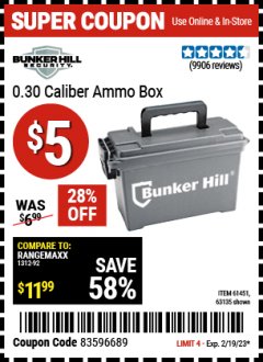 Harbor Freight Coupon BUNKER HILL SECURITY 0.30 CALIBER AMMO BOX Lot No. 63135 Expired: 2/19/23 - $0.05