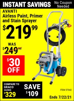 Harbor Freight Coupon AVANTI AIRLESS PAINT, PRIMER AND STAIN SPRAYER Lot No. 57042 Expired: 7/22/21 - $219.99
