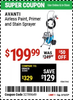 Harbor Freight Coupon AVANTI AIRLESS PAINT, PRIMER AND STAIN SPRAYER Lot No. 57042 Expired: 3/13/22 - $199.99