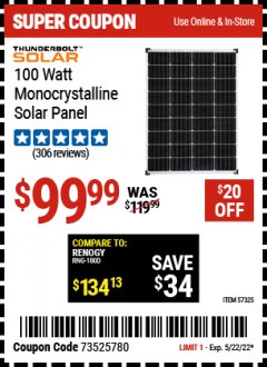 Harbor Freight Coupon THUNDERBOLT SOLAR 100 WATT MONOCRYSTALLINE SOLAR PANEL Lot No. 57325 Expired: 5/22/22 - $99.99