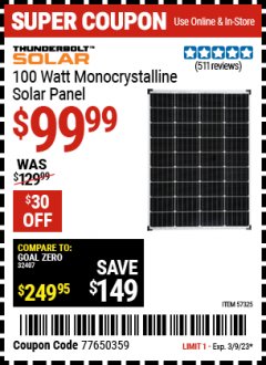 Harbor Freight Coupon THUNDERBOLT SOLAR 100 WATT MONOCRYSTALLINE SOLAR PANEL Lot No. 57325 Expired: 3/9/23 - $99.99