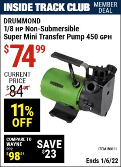 Harbor Freight ITC Coupon DRUMMOND 1/8 HP NONSUBMERSIBLE SUPERMINI TRANSFER PUMP, 450 GPH Lot No. 58011 Expired: 1/6/22 - $74.99