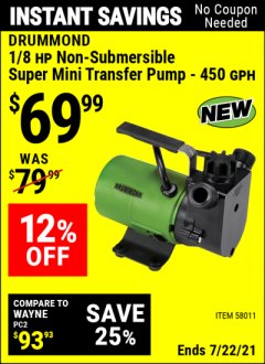 Harbor Freight Coupon DRUMMOND 1/8 HP NONSUBMERSIBLE SUPERMINI TRANSFER PUMP, 450 GPH Lot No. 58011 Expired: 7/22/21 - $69.99