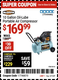 Harbor Freight Coupon MCGRAW 10 GALLON OIL-LUBE PORTABLE AIR COMPRESSOR Lot No. 58144 Expired: 3/7/24 - $169.99