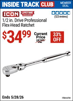 Harbor Freight ITC Coupon ICON 1/2 IN. DRIVE PROFESSIONAL FLEX-HEAD RATCHET Lot No. 64704 Valid Thru: 5/28/26 - $34.99