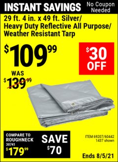Harbor Freight Coupon 29 FT. 4 IN. X 49 FT. SILVER/HEAVY DUTY REFLECTIVE ALL PURPOSE/WEATHER RESISTANT TARP Lot No. 69207/60442/1437 Expired: 8/5/21 - $109.99