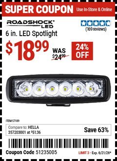 Harbor Freight Coupon ROADSHOCK 6 IN. LED SPOTLIGHT Lot No. 57189/57190 Valid Thru: 6/21/26 - $18.99
