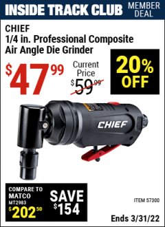 Harbor Freight ITC Coupon CHIEF 1/4 IN. PROFESSIONAL COMPOSITE AIR ANGLE DIE GRINDER Lot No. 57300 Expired: 3/31/22 - $47.99