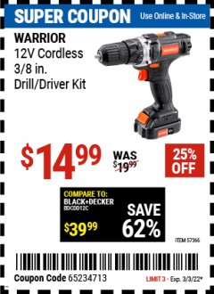 Harbor Freight Coupon WARRIOR 12V CORDLESS, 3/8 IN. DRILL KIT WITH BATTERY AND CHARGER Lot No. 57366 Expired: 3/3/22 - $14.99