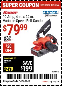 Harbor Freight Coupon BAUER 10 AMP, 4 IN. X 24 IN. VARIABLE-SPEED BELT SANDER Lot No. 64530 Expired: 7/4/23 - $79.99