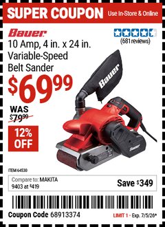 Harbor Freight Coupon BAUER 10 AMP, 4 IN. X 24 IN. VARIABLE-SPEED BELT SANDER Lot No. 64530 EXPIRES: 7/5/26 - $69.99