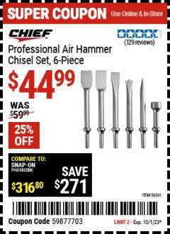 Harbor Freight Coupon CHIEF PROFESSIONAL AIR HAMMER CHISEL SET, 6 PC. Lot No. 56541 Expired: 10/1/23 - $44.99