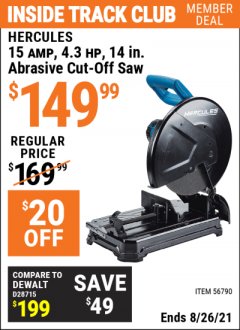 Harbor Freight ITC Coupon HERCULES 15 AMP, 4.3 HP, 14 IN. ABRASIVE CUT-OFF SAW Lot No. 56790 Expired: 8/26/21 - $149.99