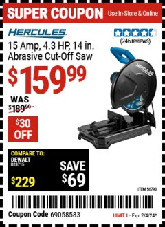 Harbor Freight Coupon HERCULES 15 AMP, 4.3 HP, 14 IN. ABRASIVE CUT-OFF SAW Lot No. 56790 Expired: 2/4/24 - $159.99