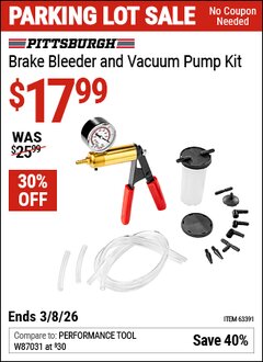 Harbor Freight Coupon PITTSBURGH BRAKE BLEEDER AND VACUUM PUMP KIT Lot No. 63391 Expired: 3/8/26 - $17.99
