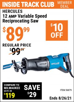 Harbor Freight ITC Coupon  HERCULES 12 AMP VARIABLE SPEED RECIPROCATING SAW Lot No. 56879 Expired: 8/26/21 - $89.99
