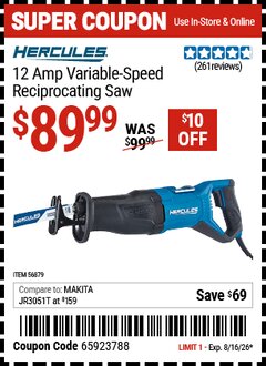 Harbor Freight Coupon HERCULES 12 AMP VARIABLE-SPEED RECIPROCATING SAW Lot No. 56879 Valid Thru: 8/16/26 - $89.99