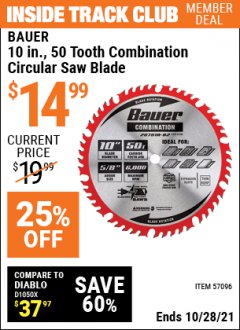 Harbor Freight ITC Coupon  BAUER 10 IN. 50T COMBINATION CIRCULAR SAW BLADE Lot No. 57096 Expired: 10/28/21 - $14.99