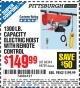 Harbor Freight Coupon 1300 LB. CAPACITY ELECTRIC HOIST WITH REMOTE CONTROL Lot No. 60344/69739 Expired: 3/31/15 - $149.99