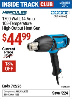 Harbor Freight Coupon HERCULES 1700 WATT, 14 AMP, 108-TEMPERATURE HIGH-OUTPUT HEAT GUN Lot No. 57988 Valid: 12/31/69 - 7/2/26 - $44.99