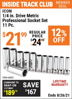 Harbor Freight ITC Coupon ICON 11 PC 1/4 IN. DRIVE METRIC PROFESSIONAL SOCKET SET Lot No. 64853 Expired: 8/26/21 - $21.99