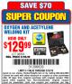 Harbor Freight Coupon OLSEN MEDIUM DUTY OXYGEN AND ACETYLENE WELDING KIT Lot No. 64408 Expired: 5/18/15 - $129.99