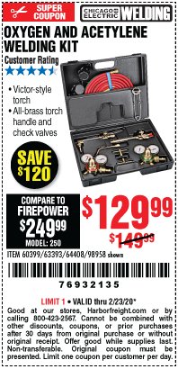Harbor Freight Coupon OXYGEN AND ACETYLENE WELDING KIT Lot No. 63393, 64408, 98958 Expired: 2/23/20 - $129.99