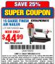 Harbor Freight Coupon 16 GAUGE FINISH AIR NAILER Lot No. 58122 Expired: 6/1/15 - $44.99