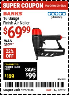 Harbor Freight Coupon 16 GAUGE FINISH AIR NAILER Lot No. 58122 Expired: 1/22/23 - $69.99