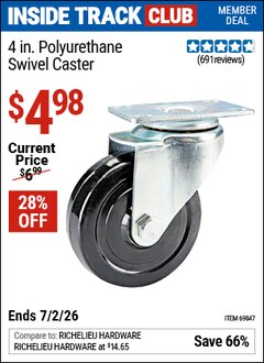 Harbor Freight ITC Coupon 4 IN. POLYURETHANE SWIVEL CASTER Lot No. 69847/61760/38710 Dates Valid: 12/31/69 - 7/2/26 - $4.98