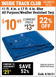 Harbor Freight ITC Coupon 11 FT. 4 IN. X 17 FT. 6 IN. BLUE ALL PURPOSE/WEATHER RESISTANT TARP Lot No. 7428 / 69119 / 69125 / 69133 / 69141 / 69254 Expired: 9/30/21 - $10.49