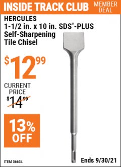 Harbor Freight ITC Coupon HERCULES 1-1/2 IN. X 10 IN SDS-PLUS SELF-SHARPENING TILE CHISEL Lot No. 56634 Expired: 9/30/21 - $12.99