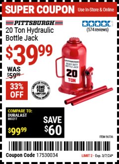 Harbor Freight Coupon PITTSBURGH 20 TON HYDRAULIC BOTTLE JACK Lot No. 56736 Expired: 3/7/24 - $39.99