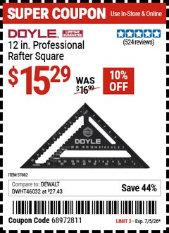 Harbor Freight Coupon DOYLE 12 IN. PROFESSIONAL RAFTER SQUARE Lot No. 57082 EXPIRES: 7/5/26 - $15.29