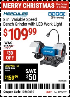 Harbor Freight Coupon HERCULES 8 IN. VARIABLE SPEED BENCH GRINDER WITH LED WORK LIGHT Lot No. 57285 Expired: 12/26/22 - $109.99
