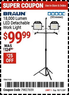 Harbor Freight Coupon BRAUN 18,000 LUMEN LED DETACHABLE WORK LIGHT Lot No. 57428 EXPIRES: 10/11/26 - $99.99