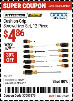 Harbor Freight Coupon PITTSBURGH CUSHION GRIP SCREWDRIVER SET, 12-PIECE Lot No. 61344/68868 Expired: 4/19/26 - $4.86