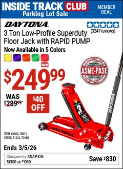 Harbor Freight Coupon DAYTONA 3 TON LOW-PROFILE SUPERDUTY FLOOR JACK WITH RAPID PUMP Lot No. 57589/57590/63183/70611 Valid: 12/31/69 - 3/5/26 - $249.99