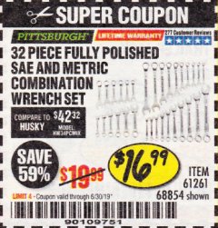 Harbor Freight Coupon 32 PIECE FULLY POLISHED SAE & METRIC COMBINATION WRENCH SET Lot No. 68854/61261 Expired: 6/30/19 - $16.99