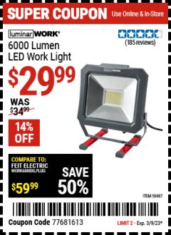 Harbor Freight Coupon LUNINAR WORK 6000 LUMEN LED WORK LIGHT Lot No. 58487 Expired: 3/9/23 - $29.99