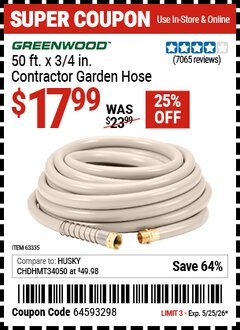 Harbor Freight Coupon GREENWOOD 50 FT. X 3/4 IN. CONTRACTOR GARDEN HOSE Lot No. 63335 Valid Thru: 5/25/26 - $17.99