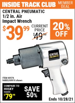 Harbor Freight ITC Coupon CENTRAL PNEUMATIC 1/2 IN. AIR IMPACT WRENCH Lot No. 69576 Expired: 10/28/21 - $39.99