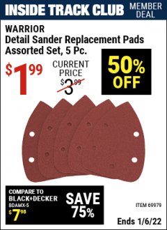 Harbor Freight ITC Coupon WARRIOR DETAIL SANDER REPLACEMENT PADS ASSORTED SET, 5 PC. Lot No. 69979 Expired: 1/6/22 - $1.99