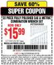 Harbor Freight Coupon 22 PIECE FULLY POLISHED SAE & METRIC COMBINATION WRENCH SET Lot No. 69314/47467 Expired: 6/7/15 - $15.99