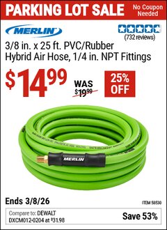 Harbor Freight Coupon MERLIN 3/8 IN. X 25 FT. PVC/RUBBER HYBRID AIR HOSE, 1/4 IN. NPT FITTINGS Lot No. 58530 Expired: 3/8/26 - $14.99