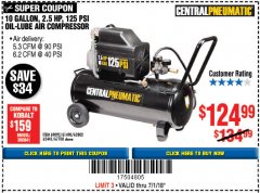 Harbor Freight Coupon 2.5 HP, 10 GALLON, 125 PSI OIL LUBE AIR COMPRESSOR Lot No. 69092/67708/61490/62441 Expired: 7/2/18 - $124.99