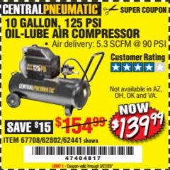 Harbor Freight Coupon 2.5 HP, 10 GALLON, 125 PSI OIL LUBE AIR COMPRESSOR Lot No. 69092/67708/61490/62441 Expired: 3/27/20 - $139.99