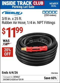 Harbor Freight Coupon MERLIN 3/8 IN. X 25 FT. RUBBER AIR HOSE, 1/4 IN. NPT FITTINGS Lot No. 58544 Valid: 12/31/69 - 6/4/26 - $11.99
