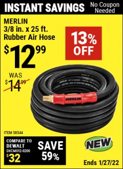 Harbor Freight Coupon MERLIN 3/8 IN. X 25 FT. RUBBER AIR HOSE Lot No. 58544 Valid Thru: 1/27/22 - $12.99